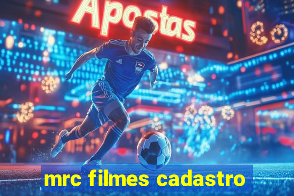 mrc filmes cadastro